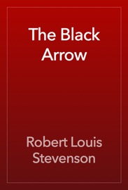 The Black Arrow - Robert Louis Stevenson