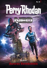 Perry Rhodan Neo 92: Auroras Vermächtnis - Kai Hirdt