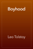 Boyhood - Leo Tolstoy
