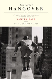The Great Hangover - Vanity Fair & Graydon Carter