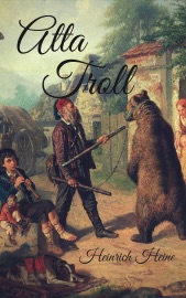 Atta Troll - Heinrich Heine