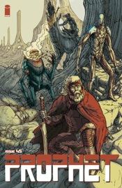 Prophet #45 - Brandon Graham, Simon Roy, Giannis Milonogiannis & Farel Dalrymple