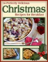 14 Perfectly Delicious Christmas Recipes for Breakfast