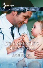 Dr. Campbell's Secret Son - Anne Fraser