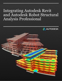 Integrating Autodesk Revit and Autodesk Robot Structural Analysis Professional - Tomasz Fudala
