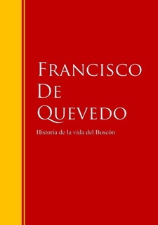 Historia de la vida del Buscón by Francisco De Quevedo