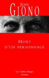 Mort d'un personnage - Jean Giono