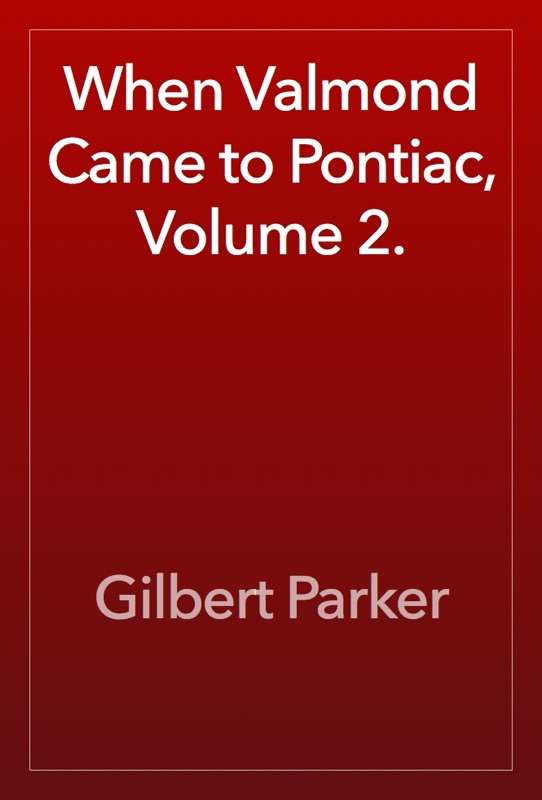 When Valmond Came to Pontiac, Volume 2.