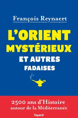 Read: L'Orient mystérieux et Book autres fadaises