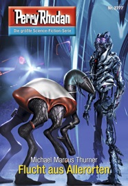 Perry Rhodan 2777: Flucht aus Allerorten - Michael Marcus Thurner