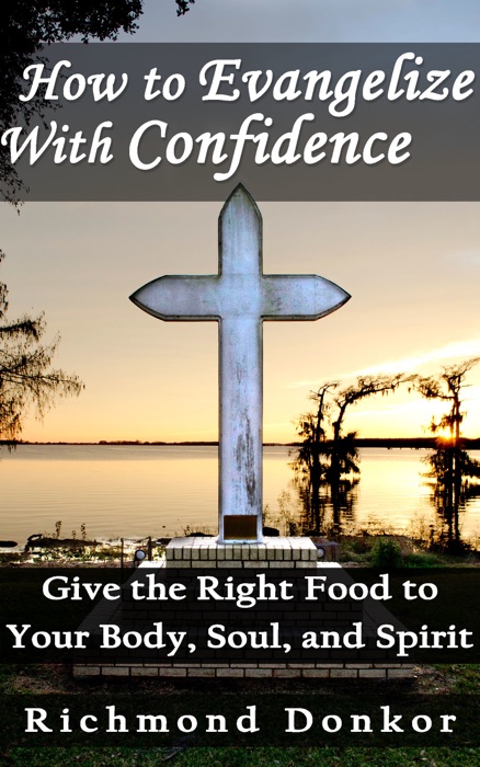 How To Evangelize With Confidence