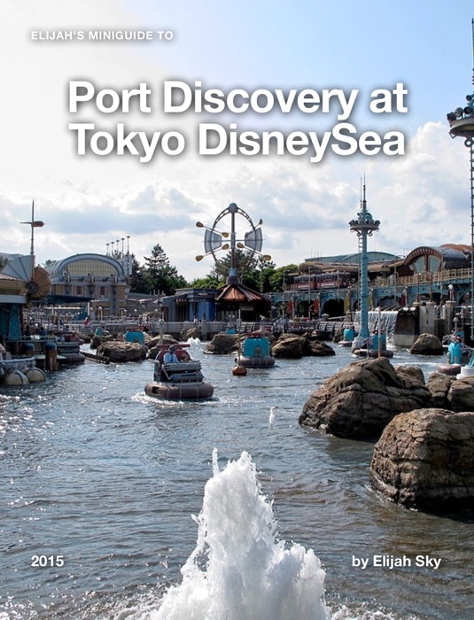 Elijah's MiniGuide to Port Discovery at Tokyo DisneySea