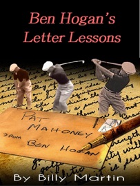 Ben Hogan's Letter Lessons - Billy Martin