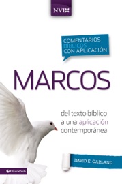 Comentario bíblico con aplicación NVI Marcos - David E. Garland