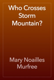 Who Crosses Storm Mountain?