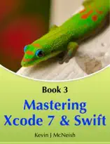 Mastering Xcode 7 and Swift