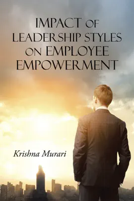 Read: Book Impact of Leadership Styles on Employee Empowerment