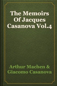 The Memoirs Of Jacques Casanova Vol.4