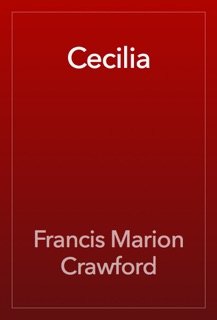 Cecilia by Francis Marion Crawford