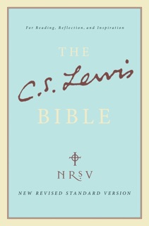 NRSV, The C. S. Lewis Bible by C. S. Lewis