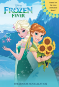 Frozen Fever Junior Novel - Disney Book Group