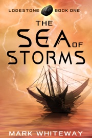 Lodestone Book One: The Sea of Storms