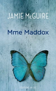 Mme Maddox by Jamie McGuire