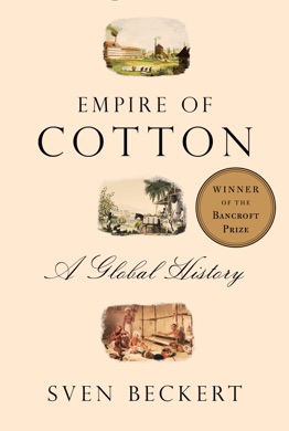 Capa do livro Empire of Cotton: A Global History de Sven Beckert