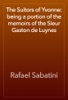Book The Suitors of Yvonne: being a portion of the memoirs of the Sieur Gaston de Luynes