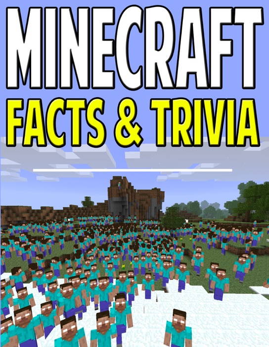 Minecraft Facts: Awesome Trivia & Fun Family Games Involving MC!