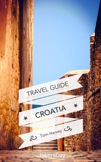 Travel Guide Croatia by Tom Harvey