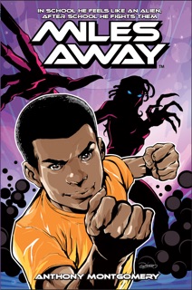 MILES AWAY by Anthony Montgomery