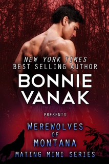 Werewolves of Montana Mating Mini Boxed Set by Bonnie Vanak