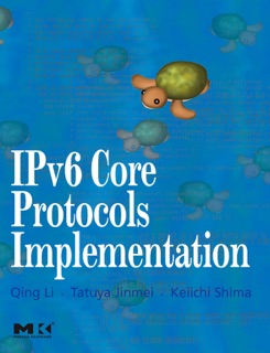 IPv6 Core Protocols Implementation by Qing Li, Tatuya Jinmei & Keiichi Shima