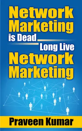 Read: Network Marketing is Dead, Long Live Network Marketing Book