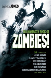 The Mammoth Book of Zombies - Stephen Jones