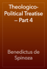 Theologico-Political Treatise — Part 4 - Benedictus de Spinoza