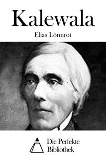 Kalewala by Elias Lönnrot