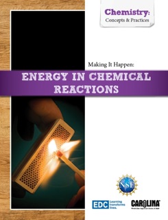 Making it Happen: Energy in Chemical Reactions by Education Development Center, Inc.