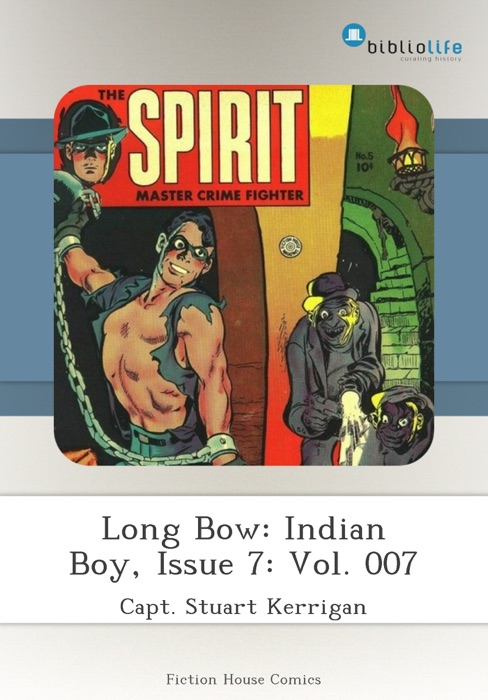 Long Bow: Indian Boy, Issue 7: Vol. 007