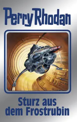 Read: Perry Book Rhodan 131: Sturz aus dem Frostrubin (Silberband)