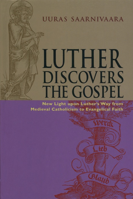 Luther Discovers the Gospel