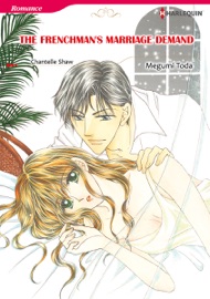 The Frenchman's Marriage Demand (Harlequin Comics) - Megumi Toda & Chantelle Shaw