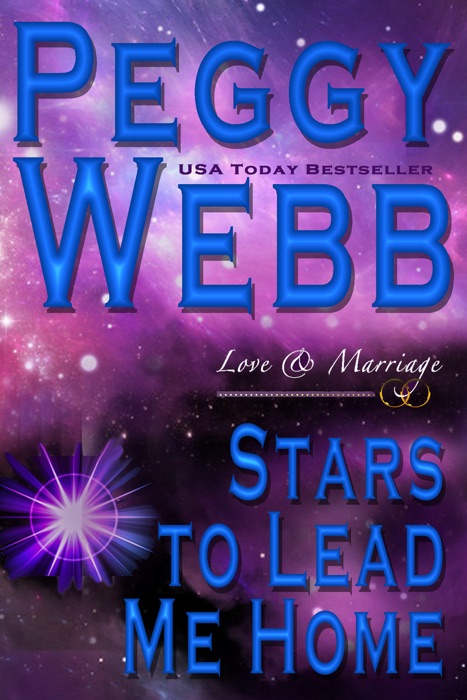 Stars to Lead Me Home: Love and Marriage (A Novel)
