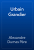 Urbain Grandier - Alexandre Dumas