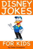 Disney Jokes for Kids - Peter Crumpton