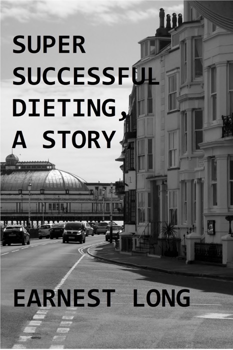 Super Successful Dieting, A Story