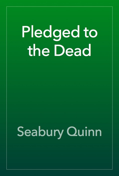 Pledged to the Dead