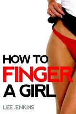 How to Finger a Girl