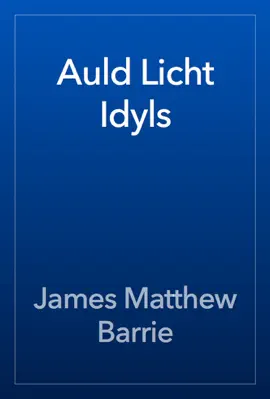 Read: Auld Licht Book Idyls